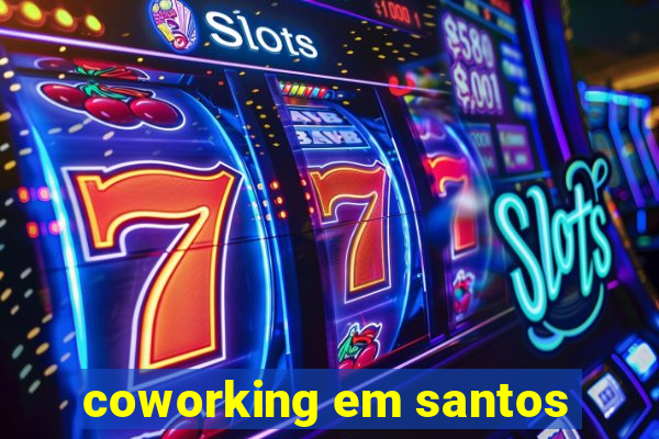 coworking em santos